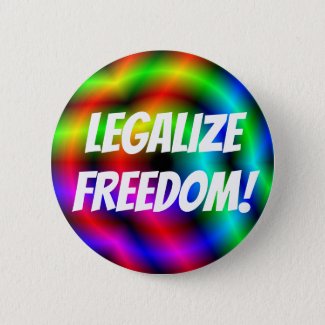 LEGALIZE FREEDOM! BUTTON