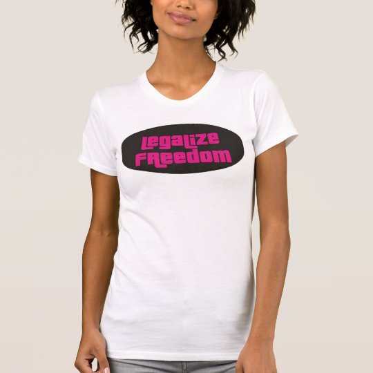 Legalize freedom T-Shirt
