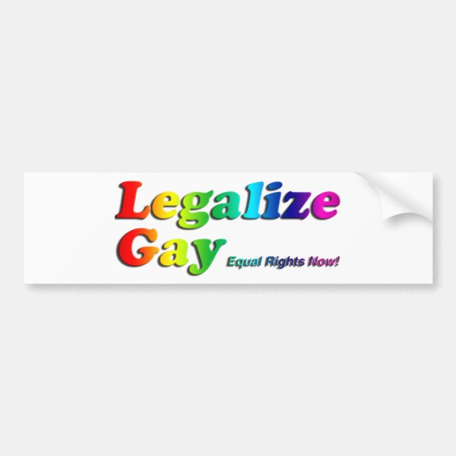 Legalize Gay Bumper Sticker (Front)