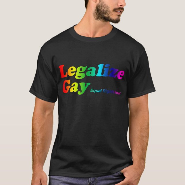 Legalize Gay T-Shirt (Front)