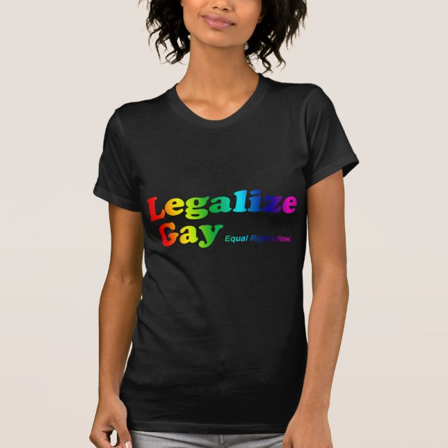 Legalize Gay T-Shirt (Front)