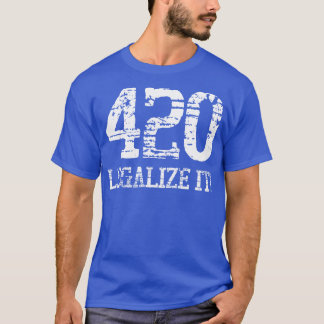 legalize it T-Shirt