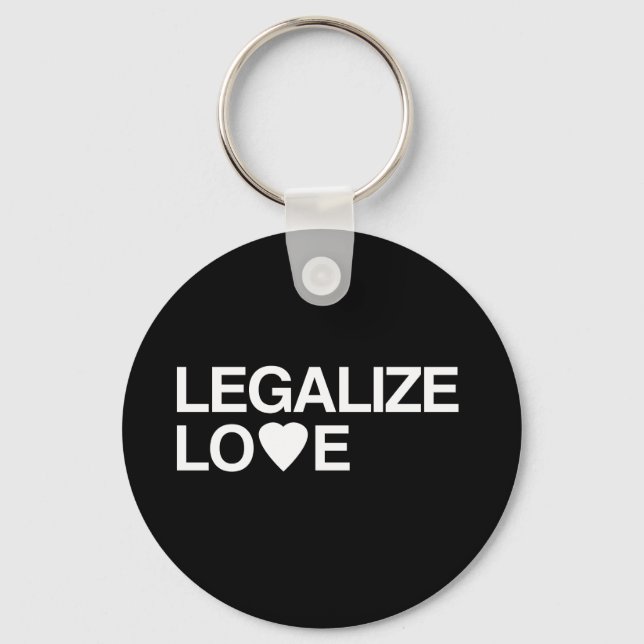 LEGALIZE LOVE KEYCHAIN (Front)