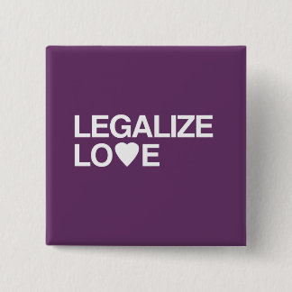 LEGALIZE LOVE PINBACK BUTTON