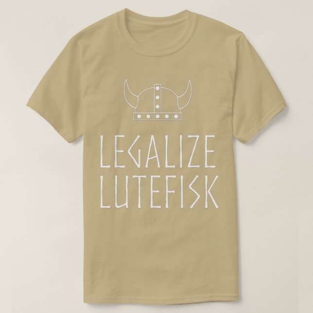 Legalize Lutefisk Funny Viking  T-Shirt (Design Front)