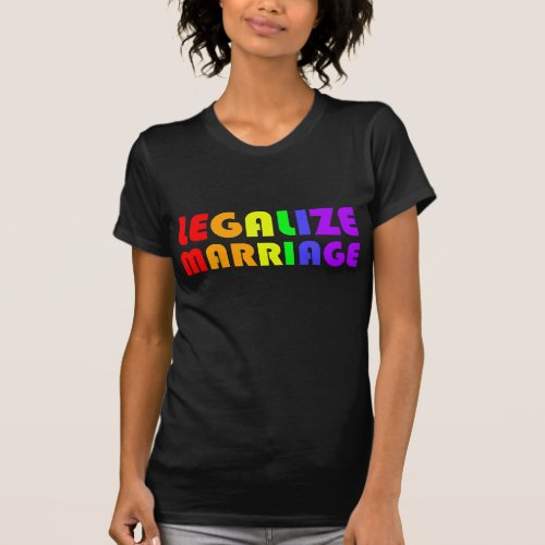 Legalize Marriage T_Shirt