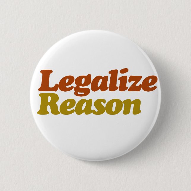 Legalize Reason Pinback Button (Front)