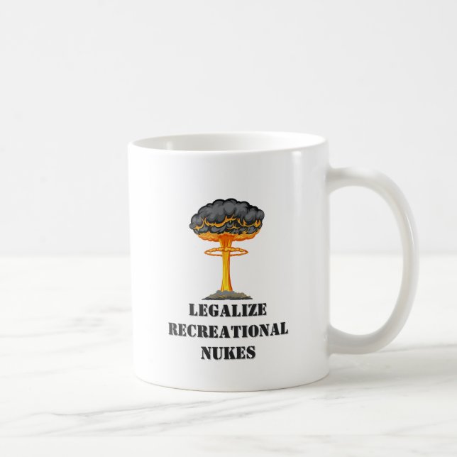Legalize Recreational Nukes Coffee Mug (Right)