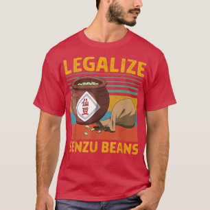 Legalize Senzu Beans Design  T-Shirt