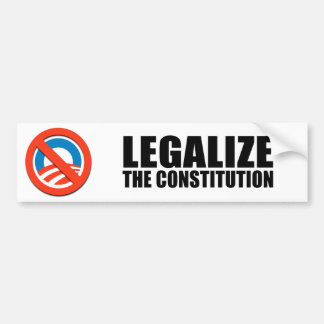 Legalize The Constitution Bumper Stickers - Car Stickers | Zazzle