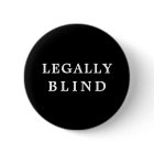 Legally Blind - Black and White Medical