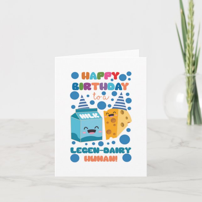 Legen-Dairy Human Puns Birthday Card (Front)