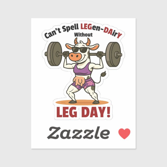 Legen-Dairy Leg Day – Funny Cow Squat Workout Sticker (Sheet)