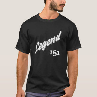 Legend 151 T-Shirt