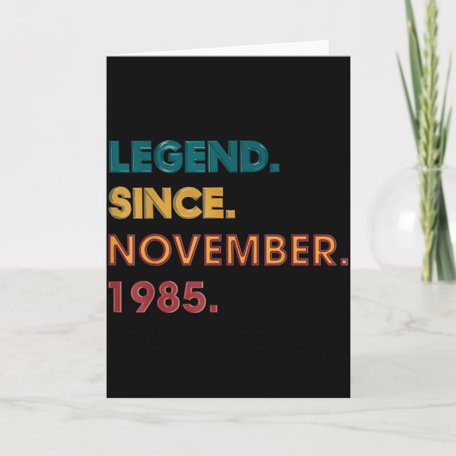 Legend 1985 40th Birthday For Men Women 40 Year Ol Card (Front)
