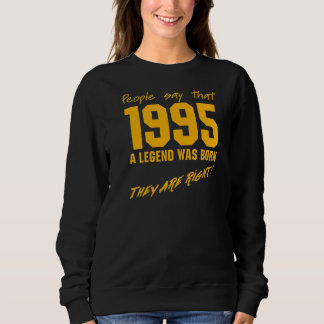 Legend Born 1995 Birthday Vintage Celebration Sweatshirt