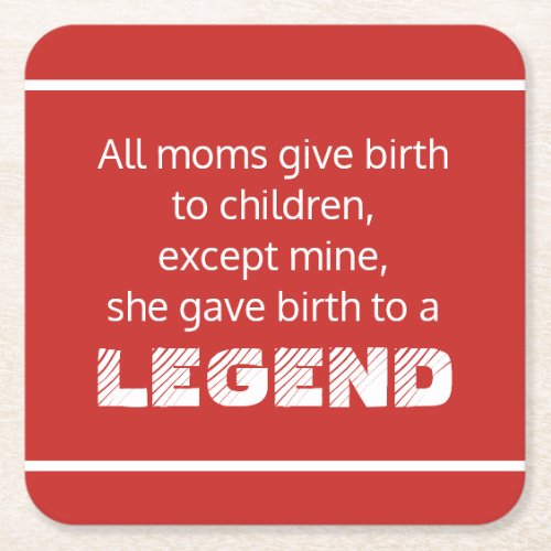 Legend Funny Saying Typography Square Paper Coaster