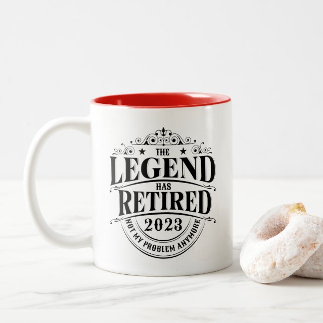 Legend Has Retired 2023 Not My Problem-Retirement Two-Tone Coffee Mug (With Donut)