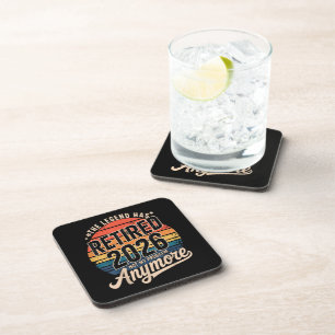 Legend Has Retired 2026 Not My Problem Anymore Beverage Coaster
