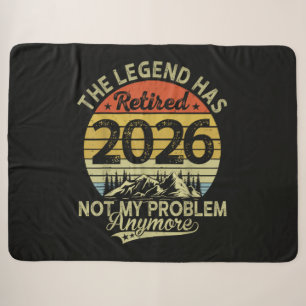 Legend Has Retired 2026 Not My Problem Sherpa Blanket