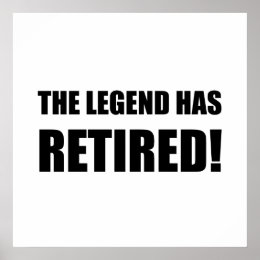 Funny Retirement Posters | Zazzle