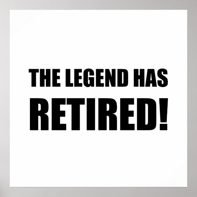Legend Has Retired Poster (Front)