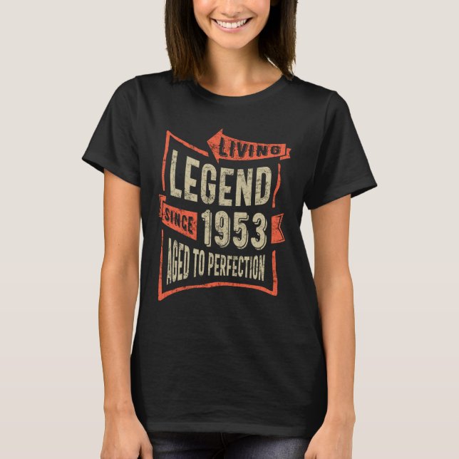 Legend Since 1953 Birthday Gift T-Shirt (Front)