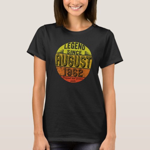 Legend Since 1962aug Cool Born In August  60th Bir T_Shirt