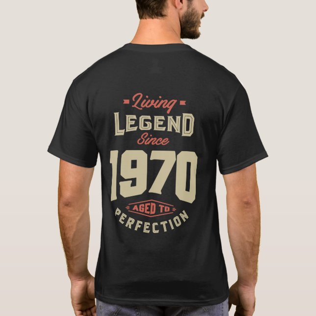 Legend Since 1970 Birthday Gift T-Shirt (Back)
