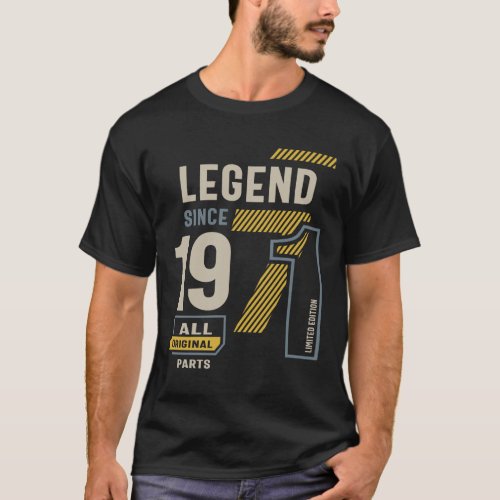 Legend Since 1971 52 birthday  T_Shirt