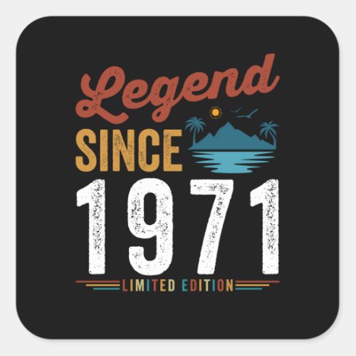 Legend Since 1971 Birthday Retro Vintage Square Sticker