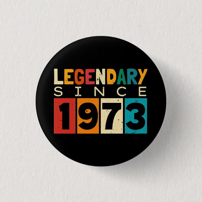 Legend Since 1973 51st Birthday Button (Front)