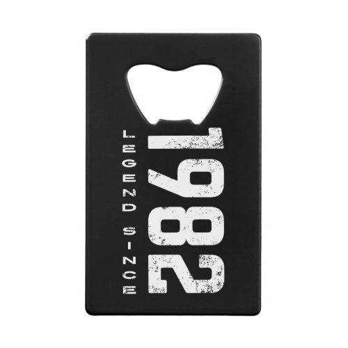 Legend Since 1982 42nd Birthday Credit Card Bottle Opener