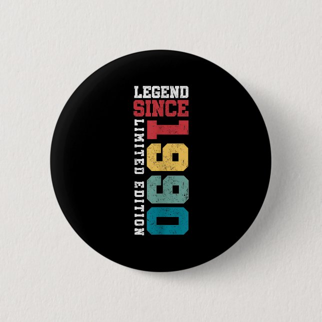 Legend Since 1990 Limited Edition 35 Year Old 35th Button (Front)