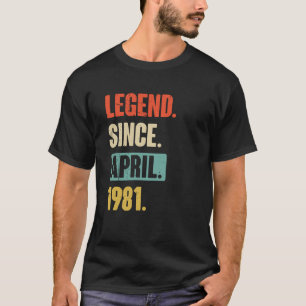 Legend Since April 1981 Birthday 42nd Decoration T-Shirt