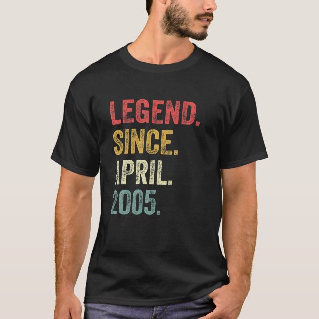 Legend Since April 2005 16Th Birthday 16 Year Old T-Shirt (Front)