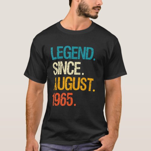 Legend Since August 1965 57 Year Old Bday 57th Bir T_Shirt