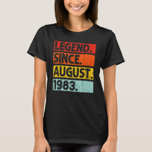 Legend Since August 1983 Vintage 39 Years Old 39th T-Shirt