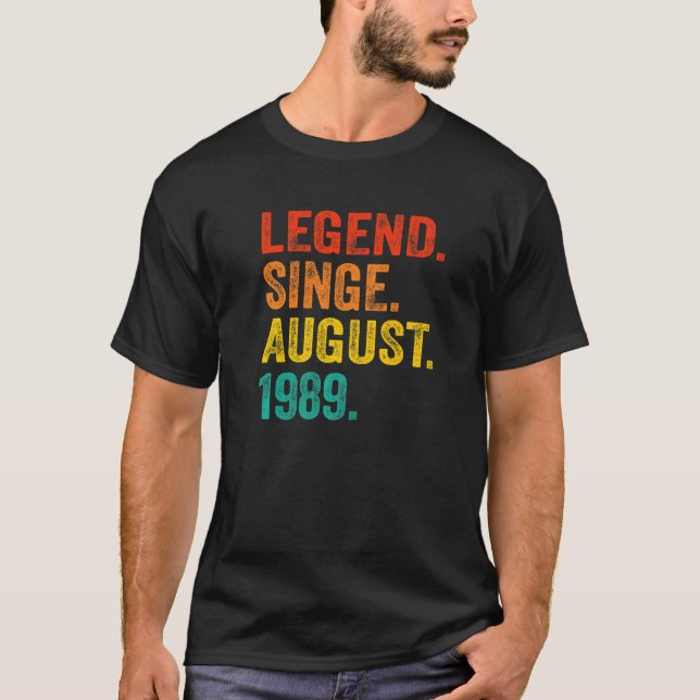 Legend Since August 1989 Retro 33 Years Old 33rd B T-Shirt (Front)