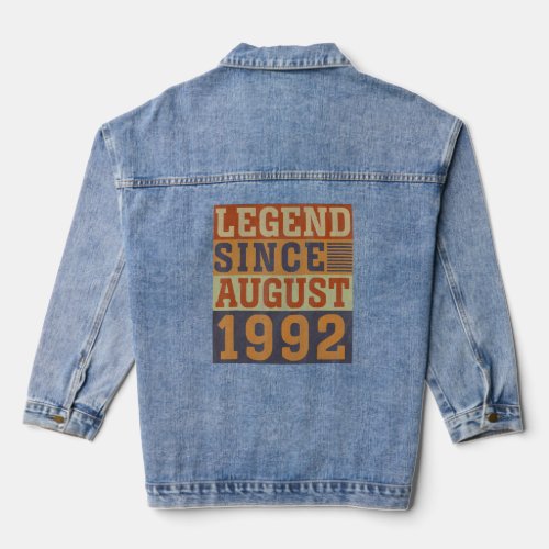 Legend Since August 1992 Husband Wife 31st Birthda Denim Jacket