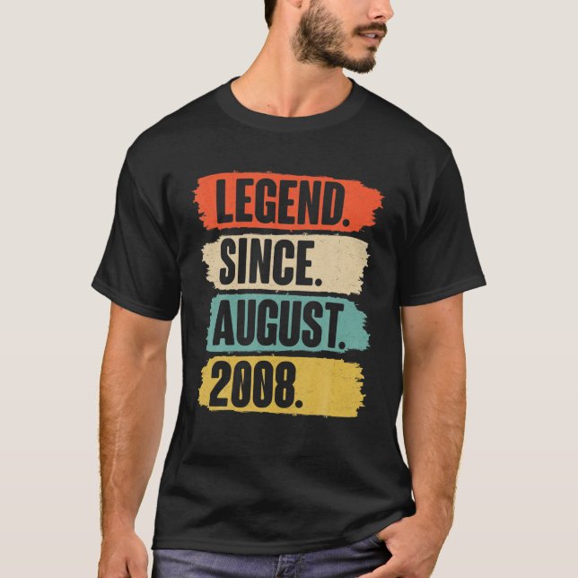 Legend Since August 2008 Birthday - Gift For 13 Ye T-Shirt (Front)