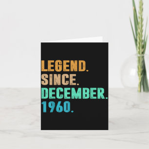 Legend Since December 1960 Birth Of Birthday 1960 Card