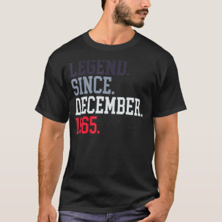 Legend Since December 1965 For Men Women December  T-Shirt