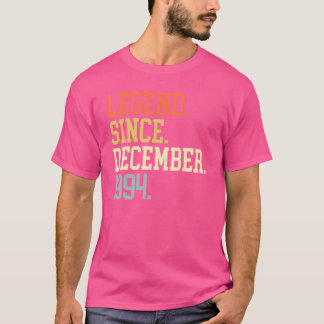 Legend Since December 1994 For Men Women December T-Shirt