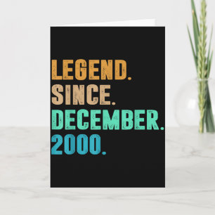Legend Since December 2000 Birth Of Birthday 2000 Card