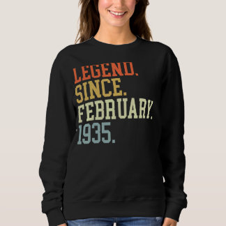 Legend Since February 1935 For Men Women February Sweatshirt