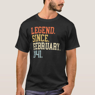 Legend Since February 1941 For Men Women February  T-Shirt