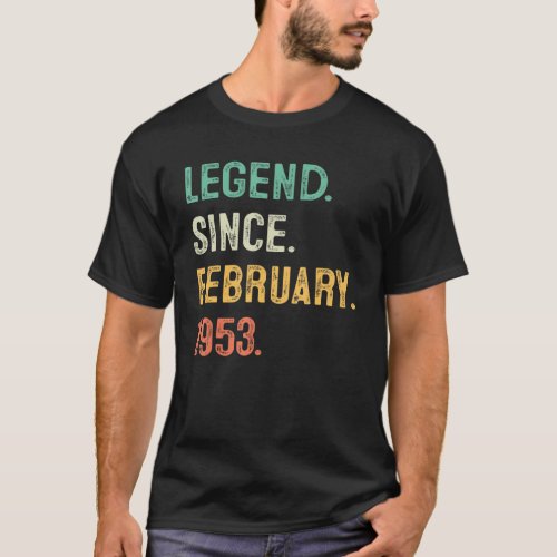 Legend Since February 1953 70th Bday Gifts 70 Year T_Shirt