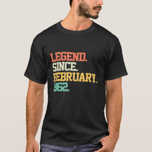 Legend Since February 1962 60th Birthday 60 Years  T-Shirt