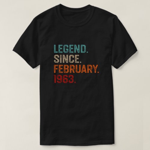 Legend Since February 1963 Birthday Gift T_Shirt